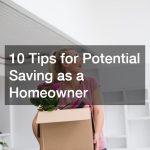 10 Tips for Potential Saving as a Homeowner